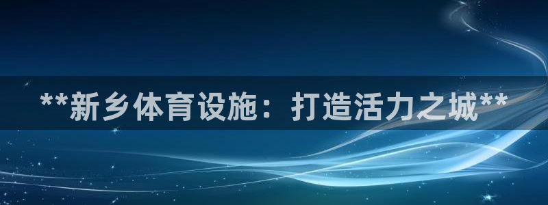 尊龙凯时人生就是博·(中国)